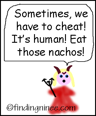 Sometimes okay to cheat eat those nachos