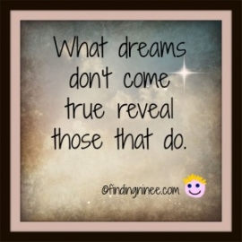 what dreams dont come true reveal those that do_sm
